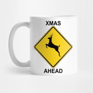 Warning - Xmas Ahead Mug